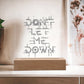 Engraved Acrylic Test 24-Don't Let Me Down