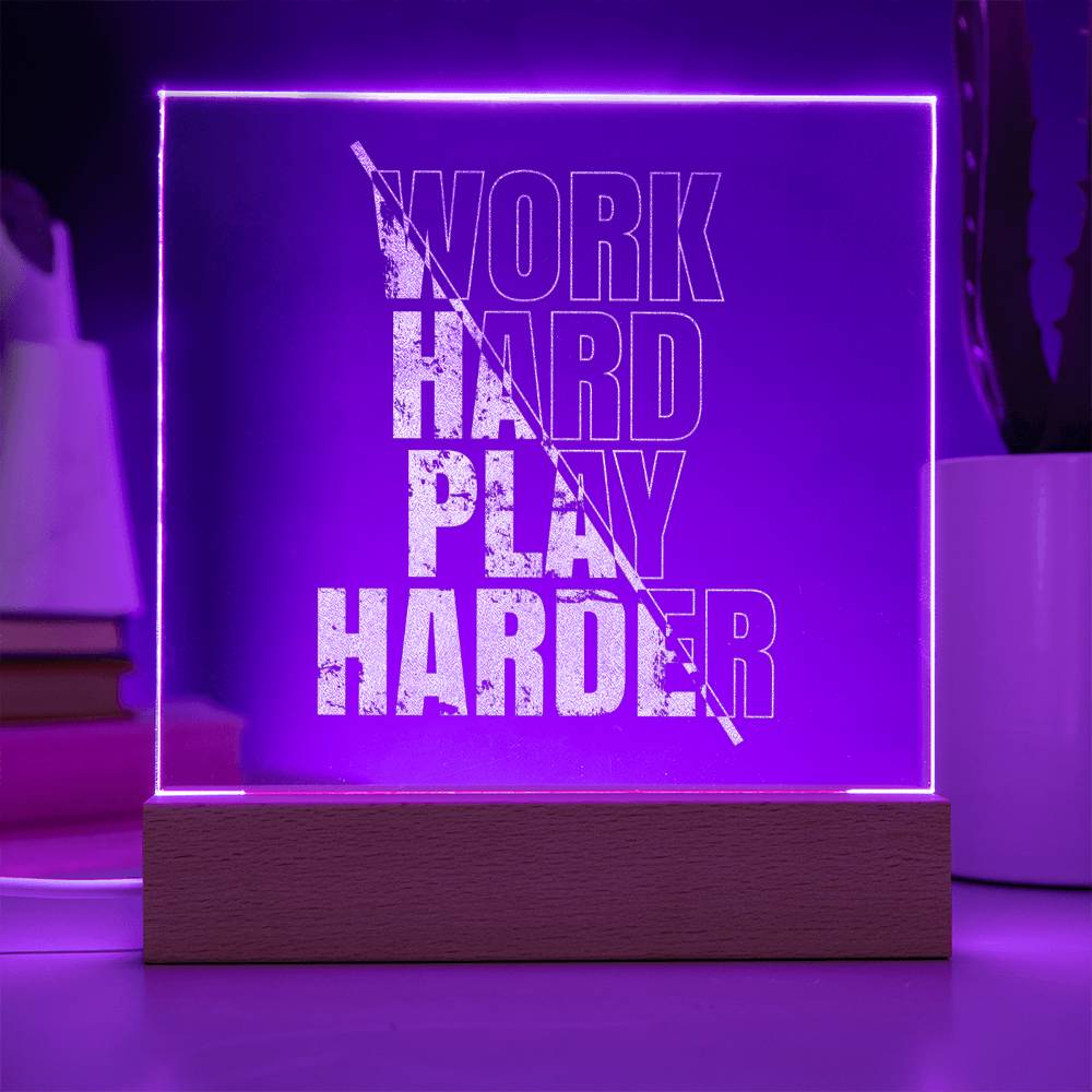 Engraved Acrylic Test 18-Work Hard Play Harder