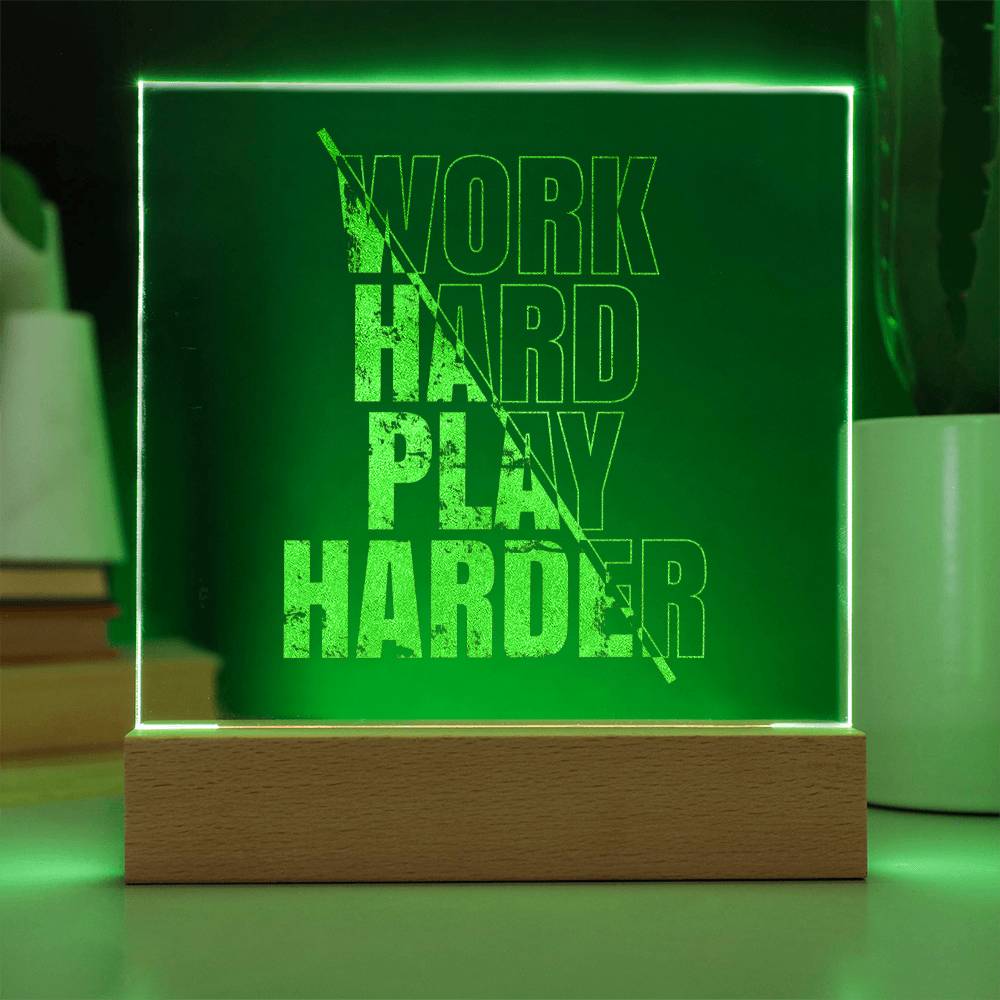 Engraved Acrylic Test 18-Work Hard Play Harder
