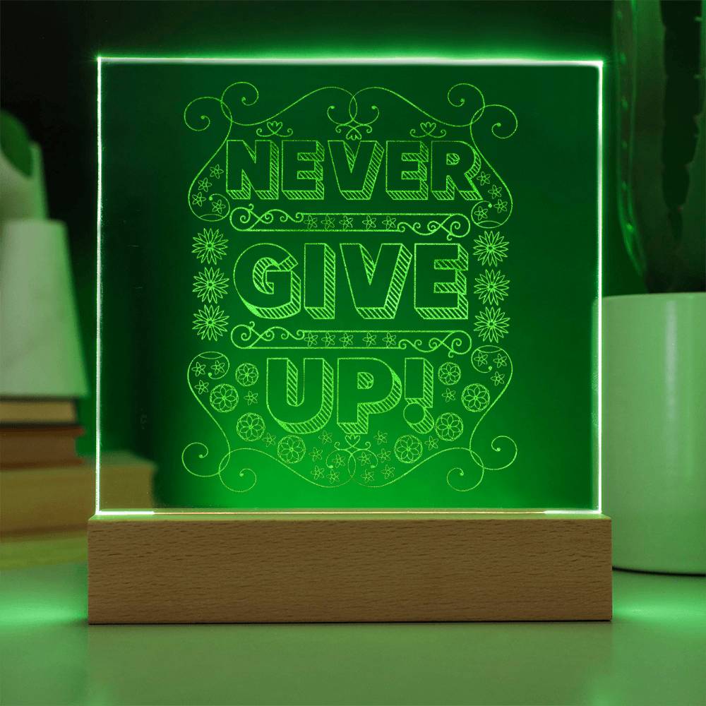 Engraved Acrylic Test 20-Never Give Up