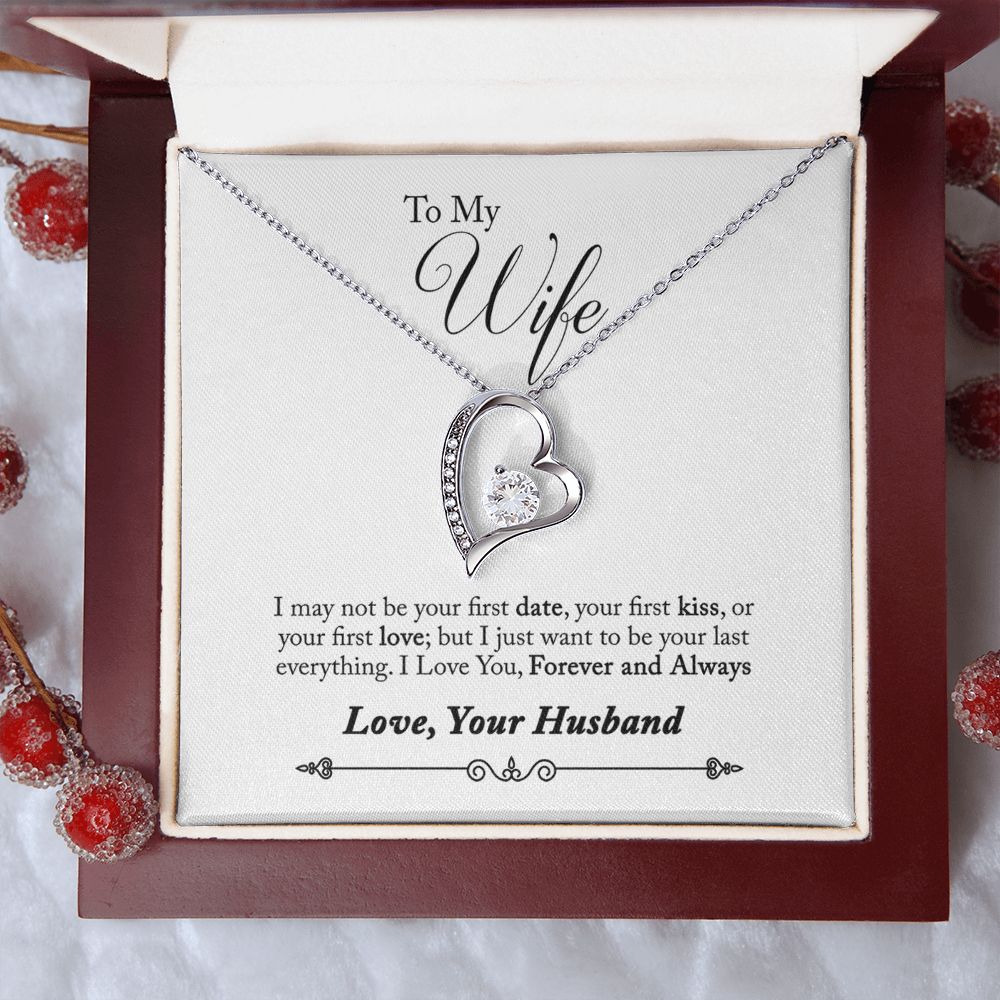 Forever Love_To My Wife_I just want to be your last everything
