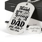 Testing Engraved DT - Thank you for being the Dad