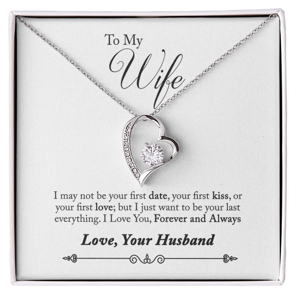 Forever Love_To My Wife_I just want to be your last everything