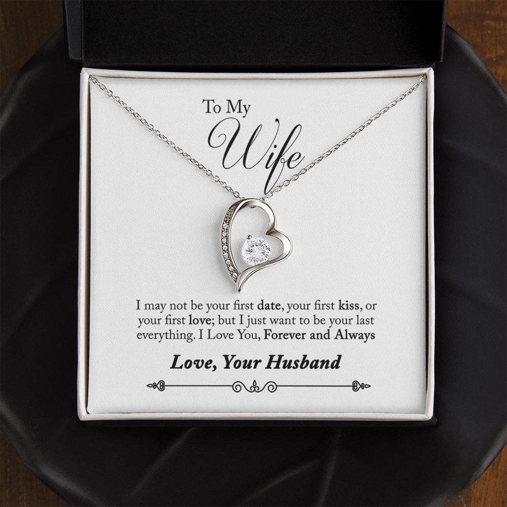 Forever Love_To My Wife_I just want to be your last everything
