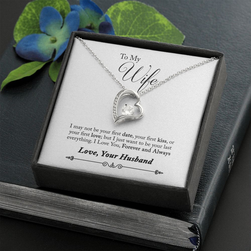 Forever Love_To My Wife_I just want to be your last everything