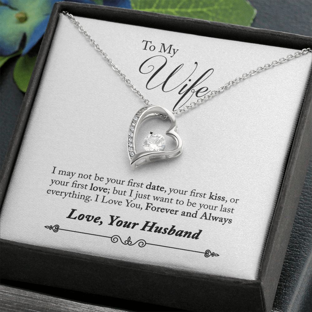 Forever Love_To My Wife_I just want to be your last everything
