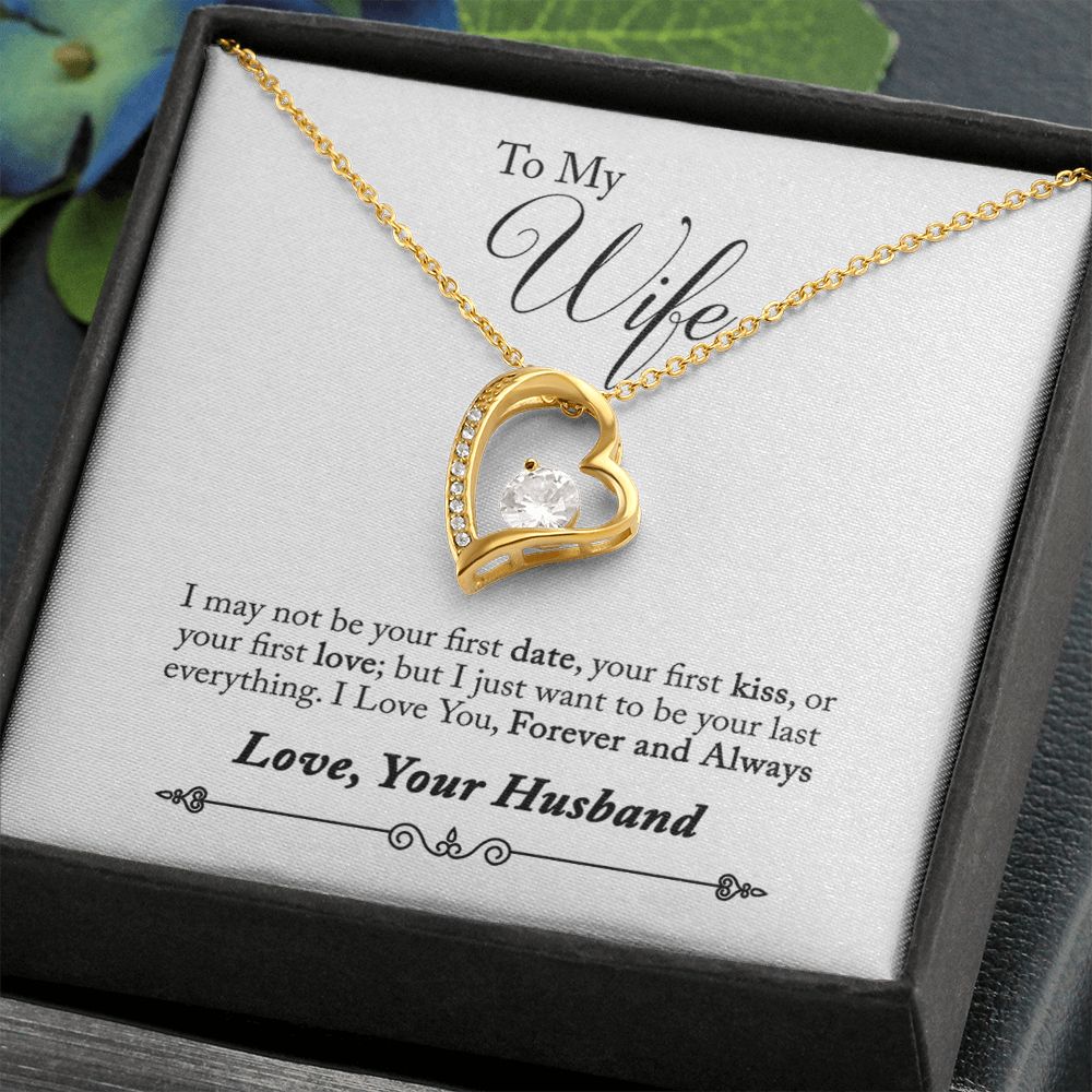 Forever Love_To My Wife_I just want to be your last everything